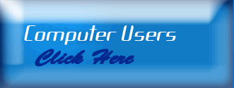 Computer Users Click Here